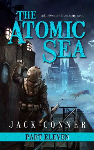 [The Atomic Sea 11] • The Atomic Sea · Part Eleven